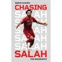 Chasing Salah: The Biography - ISBN 9781408721186
