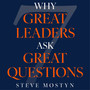 Why Great Leaders Ask Great Questions - ISBN 9781399820189