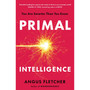 Primal Intelligence: You Are Smarter Than You Know - ISBN 9781035412556