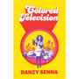 Colored Television - ISBN 9780349705040