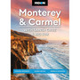Moon Monterey & Carmel: With Santa Cruz & Big Sur: Coastal Getaways, Scenic Drives, Hiking & Kayaking (8th edition) - ISBN 9798886471069
