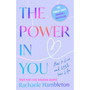 The Power in You: How to Live and Love Your Life (Paperback) - ISBN 9781472149220