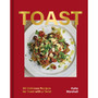 Toast: 80 Delicious Recipes for Toast with a Twist - ISBN 9781035420742