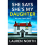 She Says She’s My Daughter - ISBN 9781836183457