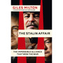 The Stalin Affair: The Impossible Alliance That Won the War - ISBN 9781529398557