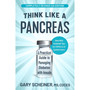 Think Like a Pancreas: A Practical Guide to Managing Diabetes with Insulin (4th edition) - ISBN 9780306837159