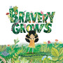Bravery Grows - ISBN 9781805011736