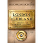 London Clubland: A Companion for the Curious (Hardcover) - ISBN 9781472149985
