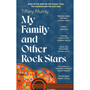 My Family and Other Rock Stars (Paperback) - ISBN 9780349727554