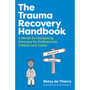 The Trauma Recovery Handbook - ISBN 9781805012023