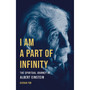I Am a Part of Infinity: The Spiritual Journey of Albert Einstein - ISBN 9781541603578