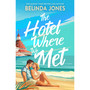 The Hotel Where We Met - ISBN 9781529433715
