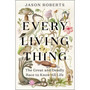 Every Living Thing - ISBN 9781529400489