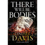 There Will Be Bodies (Hardcover) - ISBN 9781399719636