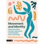 Movement and Identity: Multiculturalism, Somatic Awareness and Embodied Code-Switching - ISBN 9781839978371