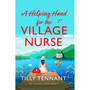 A Helping Hand for the Village Nurse - ISBN 9781836182108