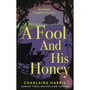 A Fool and His Honey - ISBN 9780349420165