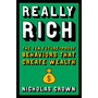 Really Rich: The Ten Future-Proof Behaviors That Create Wealth - ISBN 9780306834257