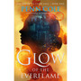 Glow of the Everflame - ISBN 9781035428946