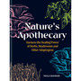 Nature’s Apothecary: Harness the Healing Power of Herbs, Mushrooms and Other Adaptogens - ISBN 9781856755382