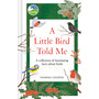 RSPB A Little Bird Told Me: A Collection of Fascinating Facts About Birds - ISBN 9781856755375