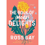 The Book of (More) Delights: Essays - ISBN 9781643756356