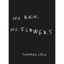 No Rain, No Flowers - ISBN 9781399736121