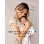 Newborn & Maternity Photography: Learn the Skills and Build a Business - ISBN 9781781579466