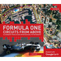 Formula One Circuits from Above: Legendary Tracks in High-Definition Satellite Photography - ISBN 9781035416707