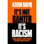 It’s Not Banter, It’s Racism: What Cricket’s Dirty Secret Reveals About Our Society (Hardcover) - ISBN 9781398712409