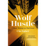 Wolf Hustle: A Black Woman on Wall Street - ISBN 9780349703947