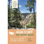 Yellowstone and Grand Teton’s Best Nature Walks: 29 Easy Ways to Explore the Parks’ Ecology - ISBN 9781643261539