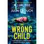 The Wrong Child - ISBN 9781398716605