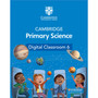 DIGITAL - Cambridge Primary Science Stage 6 Digital Classroom with 1 Year Site Licence - ISBN 9781108925617