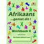 Afrikaans… geniet dit! Werkboek 4 (Additional Language) - ISBN 9781920008260