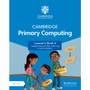 Cambridge Primary Computing Learner's Book 6 with Digital Access (1 Year)