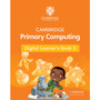 DIGITAL - Cambridge Primary Computing Digital Learner's Book 2 (1 Year) - ISBN 9781009320429