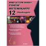 Mind Action Series Fisiese Wetenskappe Studiegids NKABV - Graad 12 - ISBN 9781776112678 Mind Action Series Fisiese Wetenskappe Studiegids NKABV - Graad 12 - ISBN 9781776112678