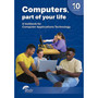 Computers, Part of Your Life Grade 10 (3rd edition) - ISBN 9781928535249