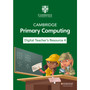 DIGITAL - Cambridge Primary Computing Digital Teacher's Resource 4 (via email) - ISBN 9781009309332