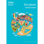 Collins Primary Geography - Our Planet – Teacher's Guide 2 (4th editio - ISBN 9780008728410