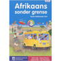 Afrikaans Sonder Grense Afrikaans Eerste Addisionele Taal Graad 3 Leerderboek - ISBN 9780636128613