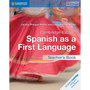 Cambridge IGCSE Spanish as a First Language Teacher’s Book - ISBN 9781316632970