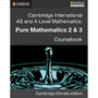 DIGITAL - Cambridge International AS and A Level Mathematics: Pure Mathematics 2 and 3 Revised Edition Digital Coursebook (2 Years) - ISBN 9781316600238