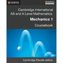 DIGITAL - Cambridge International AS and A Level Mathematics: Mechanics 1 Digital Coursebook (2 Years) - ISBN 9781316624951