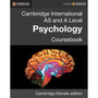 DIGITAL - Cambridge International AS and A Level Psychology Digital Coursebook (2 Years) - ISBN 9781316605714