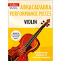 Abracadabra Strings - Abracadabra Performance Pieces - Violin - ISBN 9781472923608