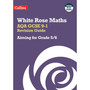 White Rose Maths - AQA GCSE 9-1 Revision Guide: Aiming for Grade 5/6: Ideal for the 2026 and 2027 exams - ISBN 9780008532437