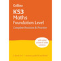 Collins KS3 Revision - KS3 Maths Foundation Level All-in-One Complete Revision and Practice: Ideal for Years 7, 8 and 9 - ISBN 9780008551445