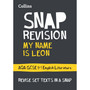 Collins GCSE Grade 9-1 SNAP Revision - My Name is Leon AQA GCSE 9-1 English Literature Text Guide: Ideal for the 2026 and 2027 exams - ISBN 9780008768928